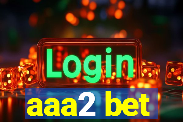 aaa2 bet